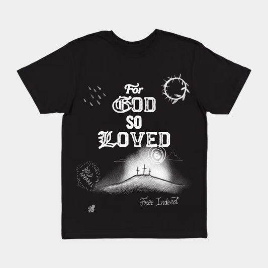 For God So Loved Tee || Black/Lightweight