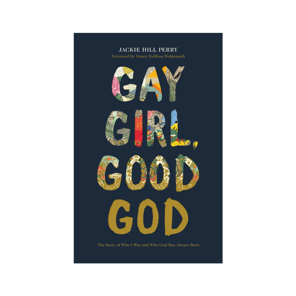 Gay Girl, Good God by Jackie Hill Perry